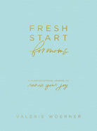 Cover image for Fresh Start for Moms, isbn: 9781496435347
