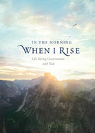 Cover image for In the Morning When I Rise, isbn: 9781496442154