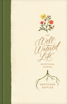 Cover image for The Well-Watered Life, isbn: 9781496445490