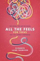 Cover image for All the Feels for Teens, isbn: 9781496451071