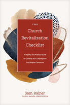 Cover image for The Church Revitalization Checklist, isbn: 9781496454409