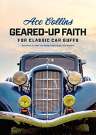 Cover image for Geared-Up Faith for Classic Car Buffs, isbn: 9781496456144