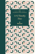 Cover image for NLT Filament Bible Journal: 1 & 2 Timothy and Titus (Softcover), isbn: 9781496458797