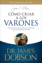 Cover image for Cómo Criar a Los Varones, isbn: 9781496461056