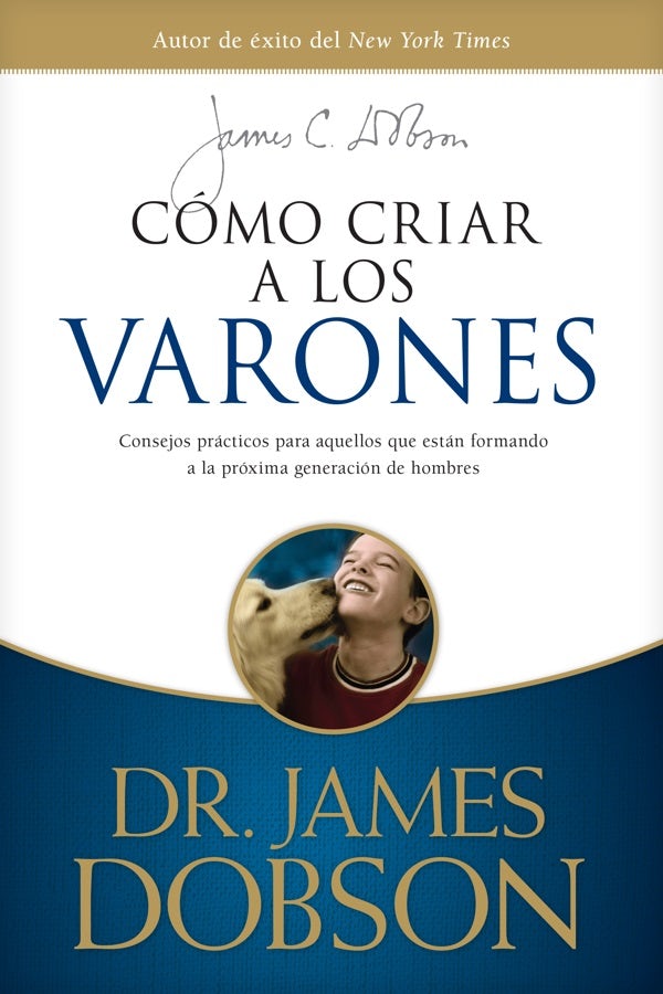 Cover image for Cómo Criar a Los Varones, isbn: 9781496461056