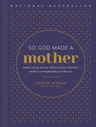 Cover image for So God Made a Mother, isbn: 9781496464682