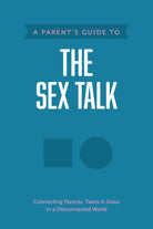 Cover image for A Parent's Guide to the Sex Talk, isbn: 9781496467546