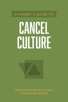 Cover image for A Parent's Guide to Cancel Culture, isbn: 9781496467782