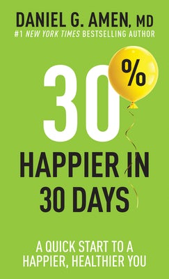 Cover image for 30% Happier in 30 Days, isbn: 9781496472342