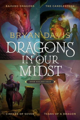 Cover image for Dragons in Our Midst 4-Book Set: Raising Dragons / The Candlestone / Circles of Seven / Tears of a Dragon, isbn: 9781496473196