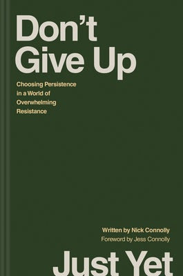 Cover image for Don't Give Up Just Yet, isbn: 9781496478368