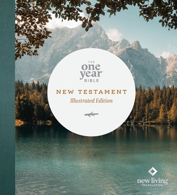 Cover image for The One Year Bible New Testament: NLT (Softcover, Lakeside Haven), isbn: 9781496478962
