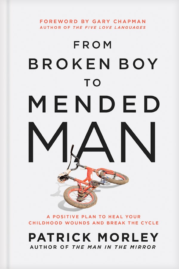 Cover image for From Broken Boy to Mended Man, isbn: 9781496479860