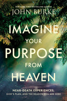 Cover image for Imagine Your Purpose from Heaven, isbn: 9781496480231