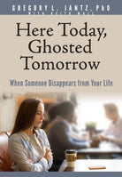 Cover image for Here Today, Ghosted Tomorrow, isbn: 9781496481191