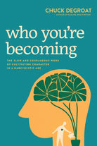 Cover image for Who You're Becoming, isbn: 9781496483188