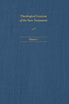 Cover image for Theological Lexicon of the New Testament: Volume 1, isbn: 9781496483331