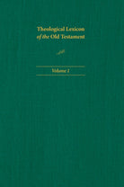 Cover image for Theological Lexicon of the Old Testament: Volume 1, isbn: 9781496483362