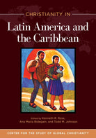 Cover image for Christianity in Latin America and the Caribbean, isbn: 9781496484307