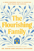 Cover image for The Flourishing Family, isbn: 9781496488466