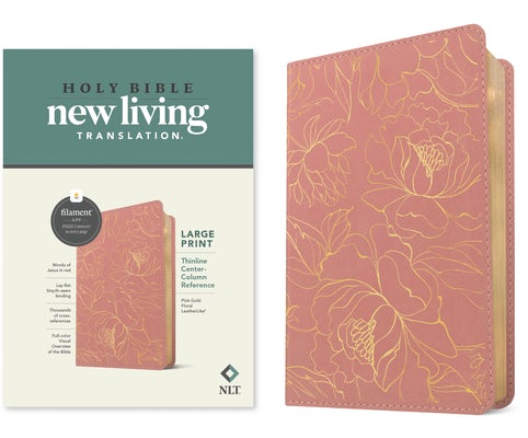 Cover image for NLT Large Print Thinline Center-Column Reference Bible, Filament Enabled (Leatherlike, Pink Gold Floral, Red Letter), isbn: 9781496489968