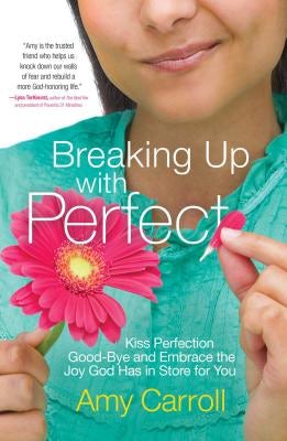 Cover image for Breaking Up with Perfect, isbn: 9781501102950
