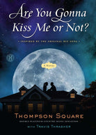 Cover image for Are You Gonna Kiss Me or Not?, isbn: 9781501143458