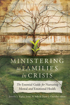 Cover image for Ministering to Families in Crisis, isbn: 9781514000427