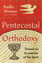Cover image for Pentecostal Orthodoxy, isbn: 9781514000908