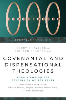 Cover image for Covenantal and Dispensational Theologies, isbn: 9781514001127