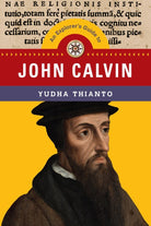 Cover image for An Explorer's Guide to John Calvin, isbn: 9781514001264