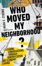 Cover image for Who Moved My Neighborhood?, isbn: 9781514002384