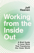 Cover image for Working from the Inside Out, isbn: 9781514003312