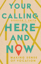 Cover image for Your Calling Here and Now, isbn: 9781514003411