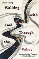 Cover image for Walking with God Through the Valley, isbn: 9781514003961