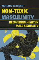 Cover image for Non-Toxic Masculinity, isbn: 9781514005026