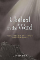 Cover image for Clothed in the Word, isbn: 9781514005125