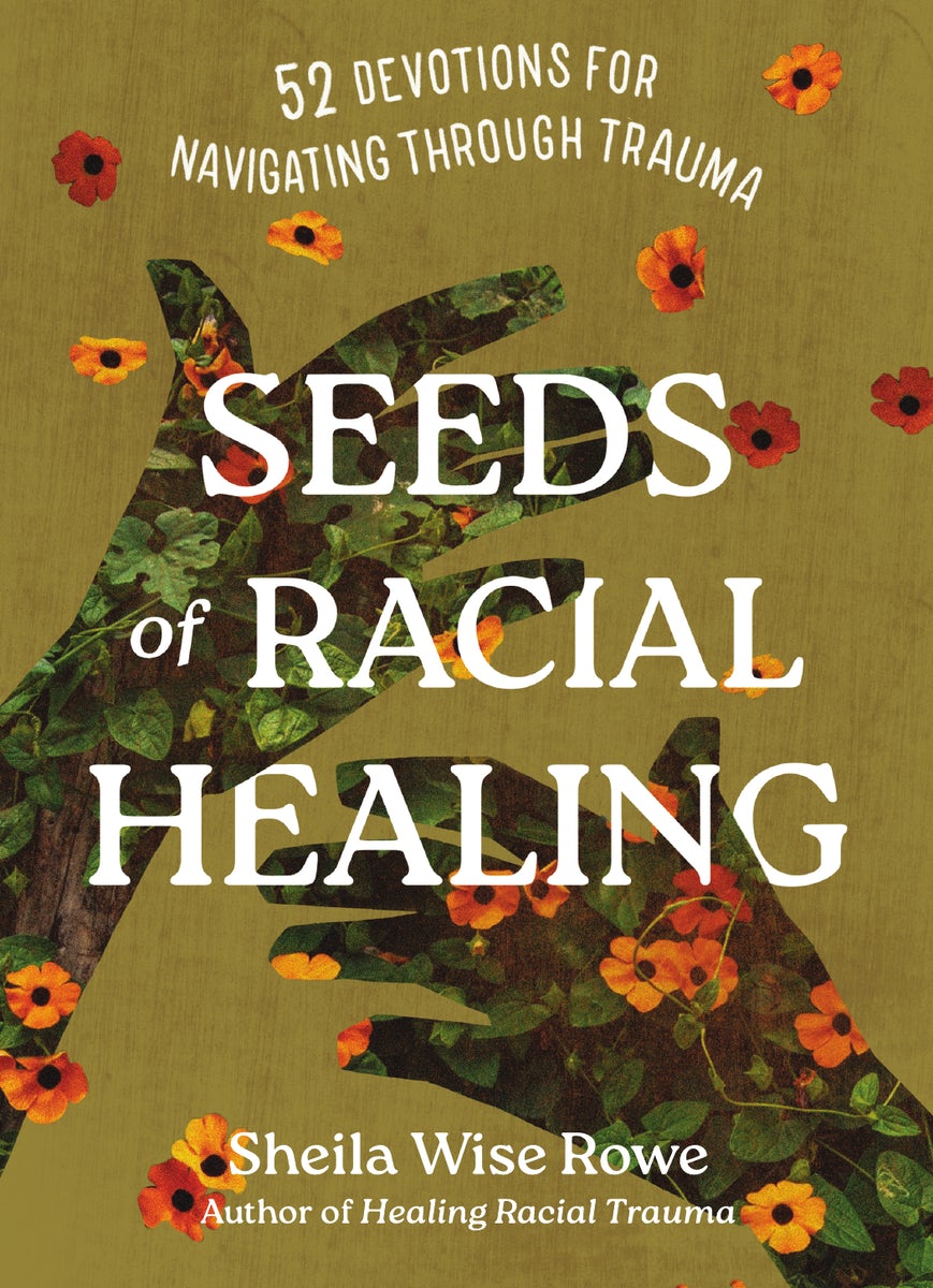 Cover image for Seeds of Racial Healing, isbn: 9781514006177