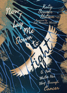 Cover image for Now I Lay Me Down to Fight, isbn: 9781514007990