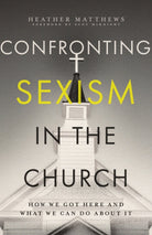 Cover image for Confronting Sexism in the Church, isbn: 9781514008188