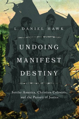 Cover image for Undoing Manifest Destiny, isbn: 9781514008645