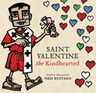 Cover image for Saint Valentine the Kindhearted, isbn: 9781514008768