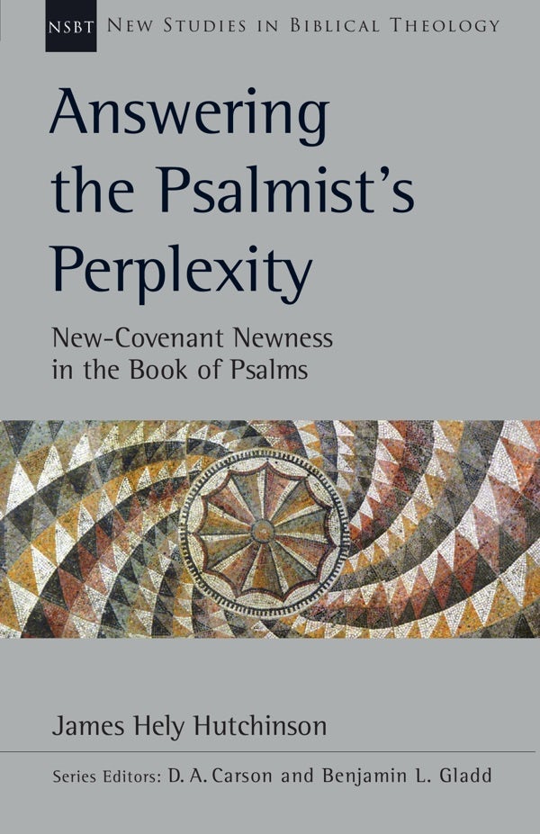 Cover image for Answering the Psalmist's Perplexity, isbn: 9781514008867