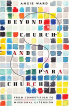 Cover image for Beyond Church and Parachurch, isbn: 9781514009574