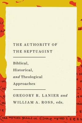 Cover image for The Authority of the Septuagint, isbn: 9781514009727