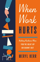 Cover image for When Work Hurts, isbn: 9781514010242