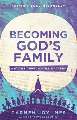 Cover image for Becoming God's Family, isbn: 9781514010327