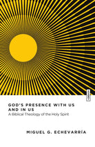 Cover image for God's Presence with Us and in Us, isbn: 9781514010938