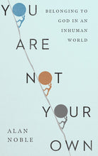 Cover image for You Are Not Your Own, isbn: 9781514010952