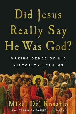 Cover image for Did Jesus Really Say He Was God?, isbn: 9781514011010